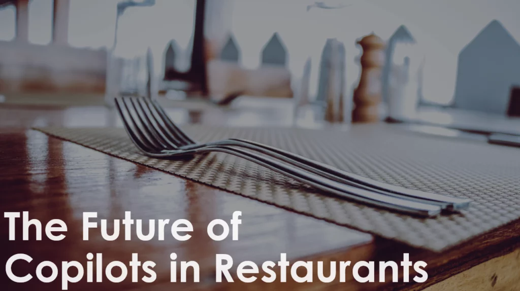 Future of Copilots in Restaurants